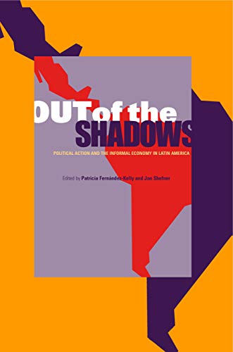 Imagen de archivo de Out of the Shadows: Political Action and the Informal Economy in Latin America a la venta por Wizard Books