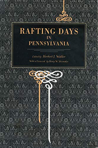 Imagen de archivo de Rafting Days in Pennsylvania a la venta por Revaluation Books