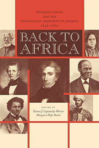 9780271027630: Back to Africa: Benjamin Coates and the Colonization Movement in America, 1848–1880