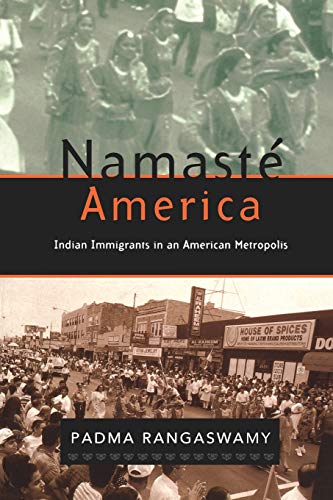 Beispielbild fr Namast America: Indian Immigrants in an American Metropolis zum Verkauf von Ystwyth Books