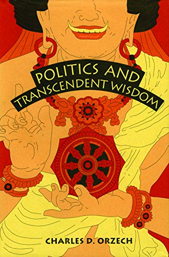 Beispielbild fr Politics and Transcendent Wisdom: The Scripture for Humane Kings in the Creation of Chinese Buddhism (Hermeneutics: Studies in the History of Religions) zum Verkauf von Bulrushed Books