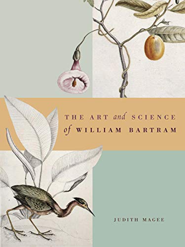 9780271029146: The Art and Science of William Bartram