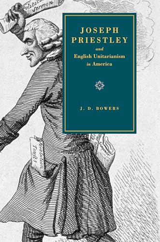 9780271029504: Joseph Priestley and English Unitarianism in America