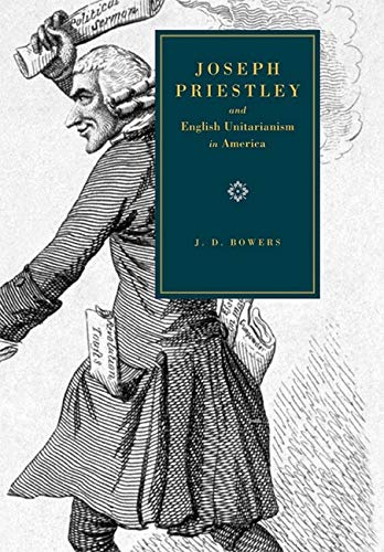 9780271029511: Joseph Priestley and English Unitarianism in America