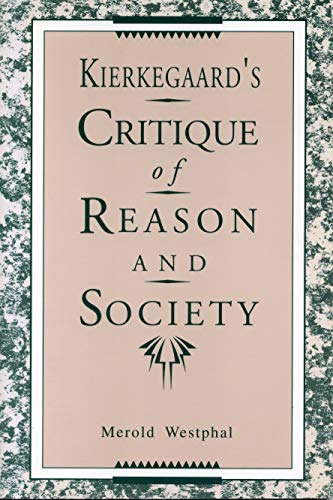 9780271030203: Kierkegaard's Critique of Reason and Society