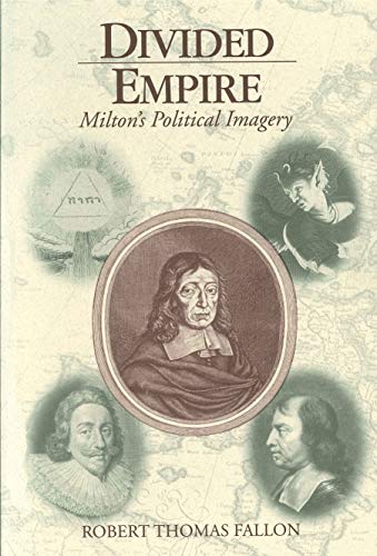 Imagen de archivo de Divided Empire: Milton's Political Imagery a la venta por JuddSt.Pancras