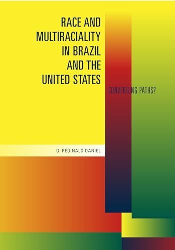 Imagen de archivo de Race and Multiraciality in Brazil and the United State: Converging Paths? a la venta por Lucky's Textbooks