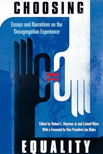 Beispielbild fr Choosing Equality: Essays and Narratives on the Desegregation Experience zum Verkauf von Books From California