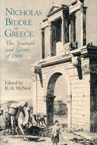 9780271034454: Nicholas Biddle in Greece: The Journals and Letters of 1806