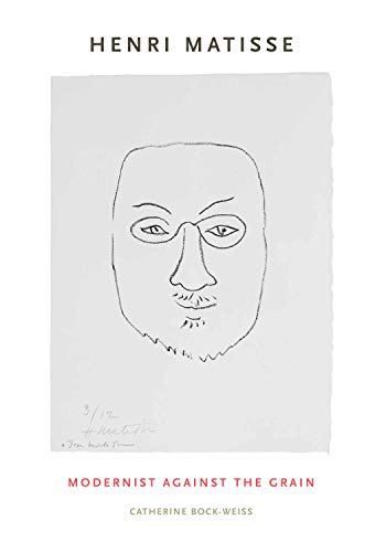 9780271035123: Henri Matisse: Modernist Against the Grain