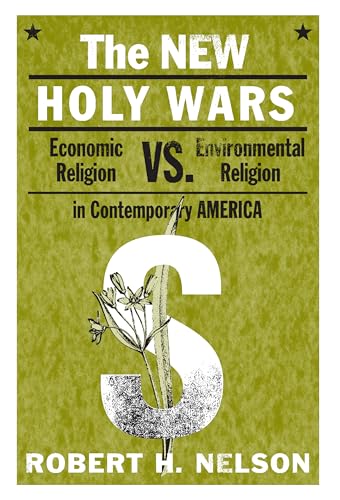 Beispielbild fr The new holy wars; economic religion vs. environmental religion zum Verkauf von Hammer Mountain Book Halls, ABAA