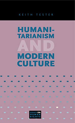 9780271036786: Humanitarianism and Modern Culture