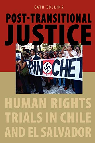 Beispielbild fr Post-transitional Justice: Human Rights Trials in Chile and El Salvador zum Verkauf von HPB-Movies