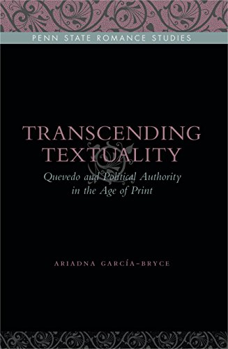 9780271037752: Transcending Textuality: Quevedo and Political Authority in the Age of Print
