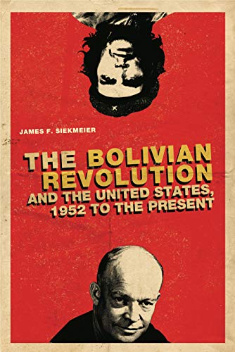 Stock image for The Bolivian Revolution and the United States, 1952 to the Present for sale by Revaluation Books