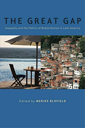 Stock image for The Great Gap (Inequality and the Politics of Redistribution in Latin America) for sale by Textbooks_Source