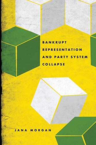 9780271050638: Bankrupt Representation and Party System Collapse