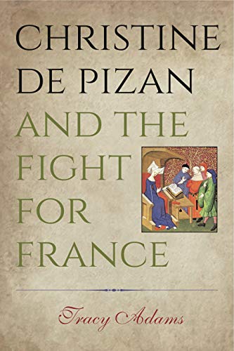 Beispielbild fr Christine de Pizan and the fight for France. zum Verkauf von Kloof Booksellers & Scientia Verlag
