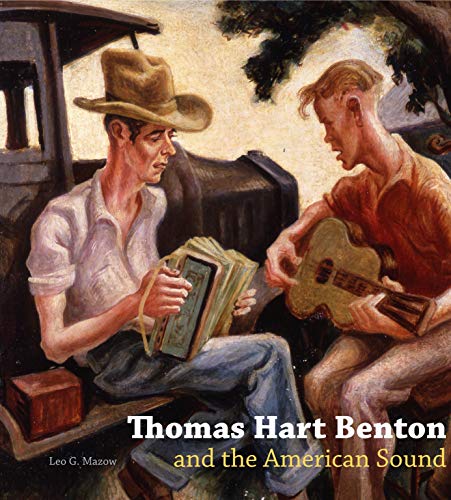 Stock image for Thomas Hart Benton and the American Sound for sale by Better World Books