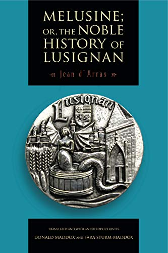 9780271054155: Melusine; or, The Noble History of Lusignan