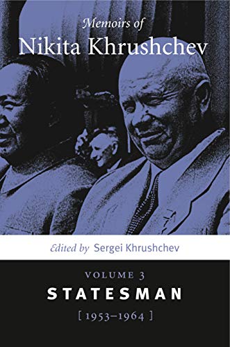 9780271058580: Memoirs of Nikita Khrushchev: Volume 3: Statesman, 1953–1964