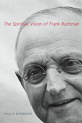 Stock image for The Spiritual Vision of Frank Buchman for sale by Salsus Books (P.B.F.A.)