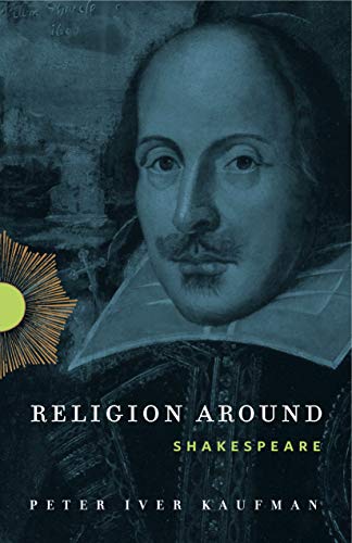 Stock image for Religion Around Shakespeare for sale by GF Books, Inc.