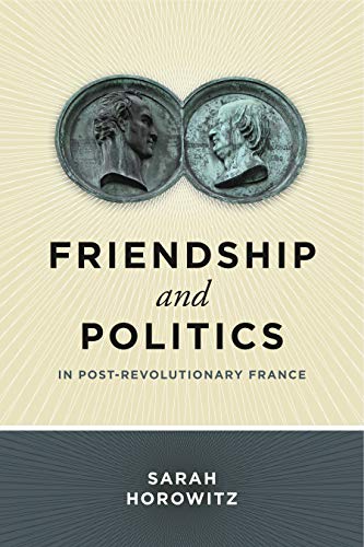 9780271061931: Friendship and Politics in Post-Revolutionary France
