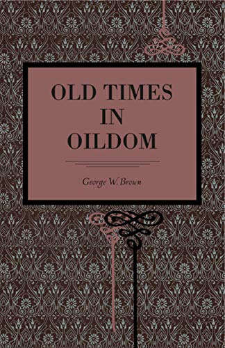 Stock image for Old Times in Oildom (Metalmark) for sale by Mr. Bookman