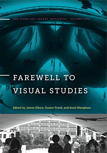 Imagen de archivo de Farewell to Visual Studies a la venta por Blackwell's