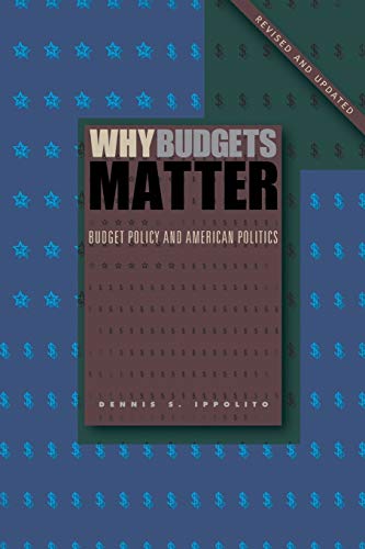 Beispielbild fr Why Budgets Matter: Budget Policy and American Politics; Revised and Updated Edition zum Verkauf von ThriftBooks-Dallas
