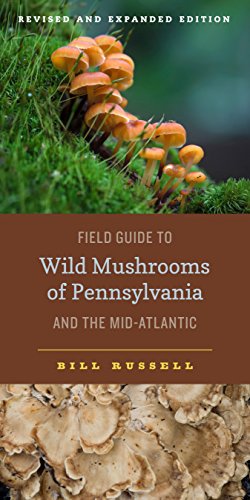 Beispielbild fr Field Guide to Wild Mushrooms of Pennsylvania and the Mid-Atlantic zum Verkauf von Blackwell's