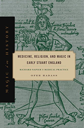

Medicine, Religion, and Magic in Early Stuart England : Richard Napier's Medical Practice