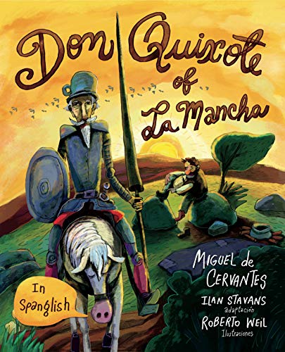 Stock image for Don Quixote of La Mancha: (in Spanglish) for sale by Textbooks_Source