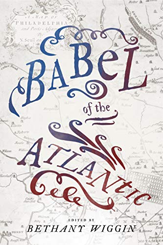 Stock image for Babel of the Atlantic for sale by Blackwell's