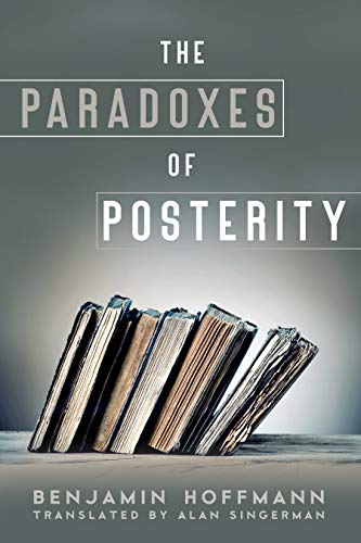 Stock image for Paradoxes of Posterity for sale by GreatBookPrices