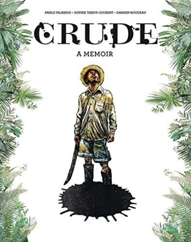 Imagen de archivo de Crude: A Memoir a la venta por ThriftBooks-Dallas