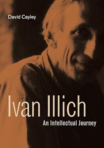 Stock image for Ivan Illich An Intellectual Journey for sale by Michener & Rutledge Booksellers, Inc.