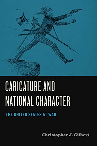 Stock image for Caricature and National Character The United States At War for sale by Michener & Rutledge Booksellers, Inc.