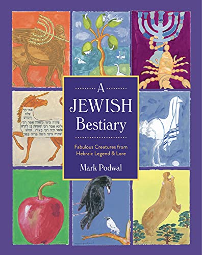 Beispielbild fr A Jewish Bestiary: Fabulous Creatures from Hebraic Legend and Lore zum Verkauf von Goodwill Books