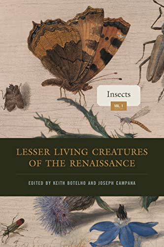 Beispielbild fr Lesser Living Creatures of the Renaissance. Volume 1 Insects zum Verkauf von Blackwell's