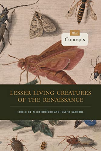 Beispielbild fr Lesser Living Creatures of the Renaissance. Volume 2 Concepts zum Verkauf von Blackwell's
