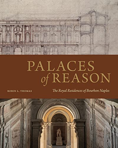 9780271095219: Palaces of Reason: The Royal Residences of Bourbon Naples