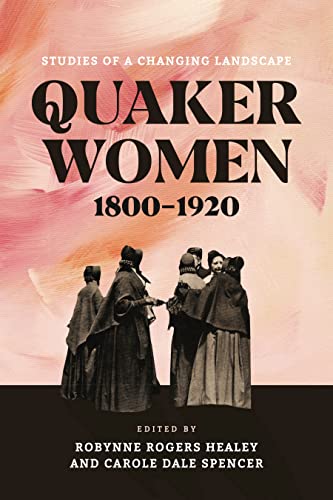 Beispielbild fr Quaker Women, 1800-1920 zum Verkauf von Blackwell's