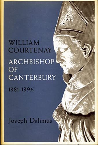 Imagen de archivo de William Courtenay : Archbishop of Canterbury, 1381-1396 a la venta por Better World Books