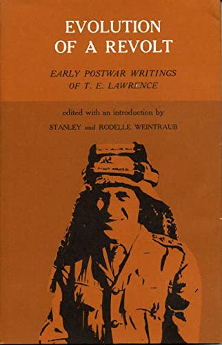 Evolution of a Revolt: Early Postwar Writings of T.E. Lawrence (9780271731339) by Lawrence, T.E.