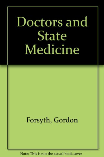 9780272001783: Doctors and State Medicine