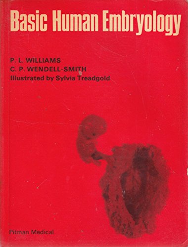Basic human embryology (9780272754382) by Williams, Peter L