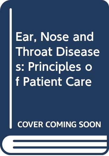 Beispielbild fr Ear, Nose and Throat Diseases: Principles of Patient Care zum Verkauf von NEPO UG