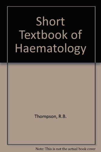 Beispielbild fr A Short Textbook of Haematology zum Verkauf von Anybook.com